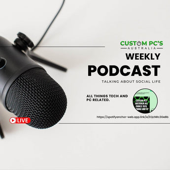 custom pcs australia podcast